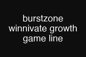 burstzone winnivate growth game line